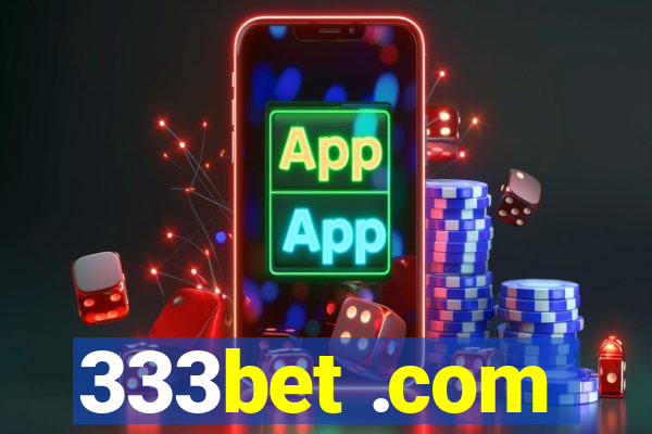 333bet .com