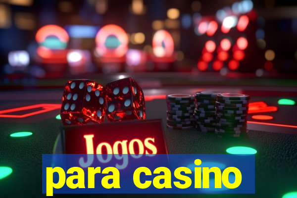 para casino