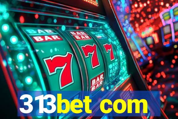 313bet com