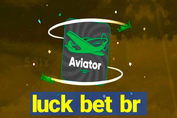 luck bet br