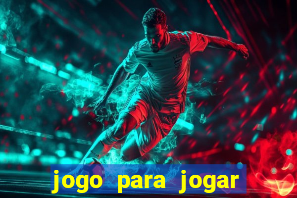 jogo para jogar sem abaixar