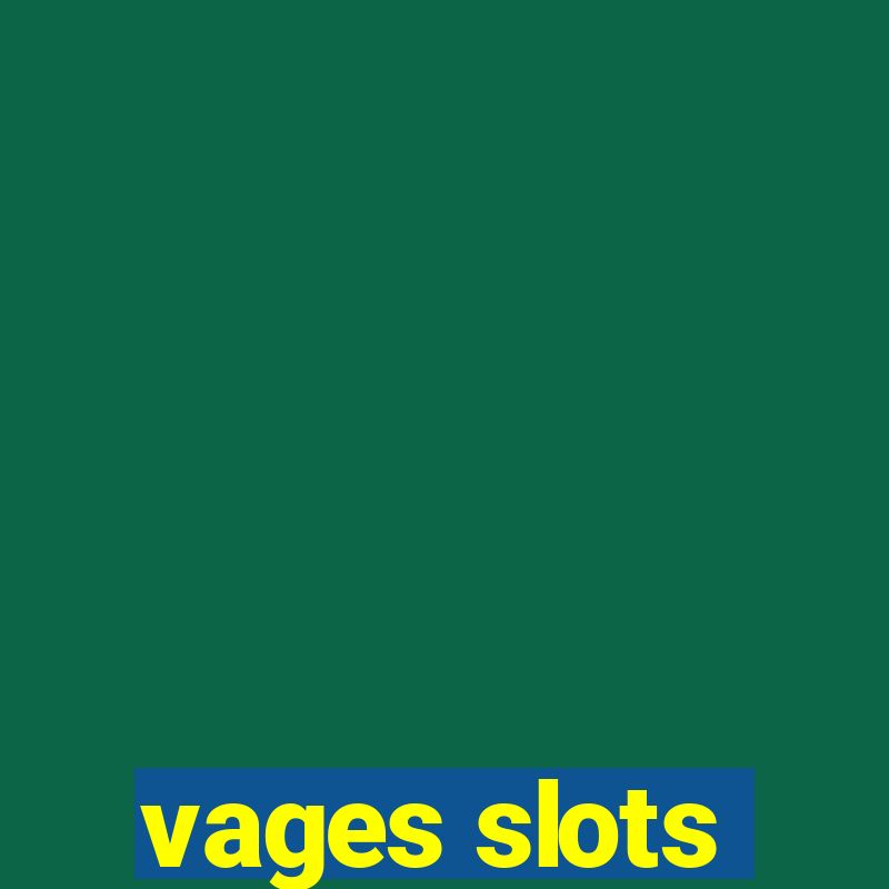 vages slots