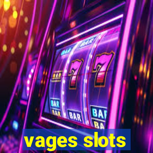 vages slots