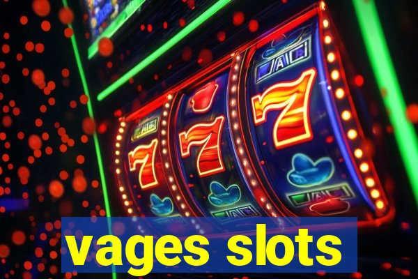 vages slots