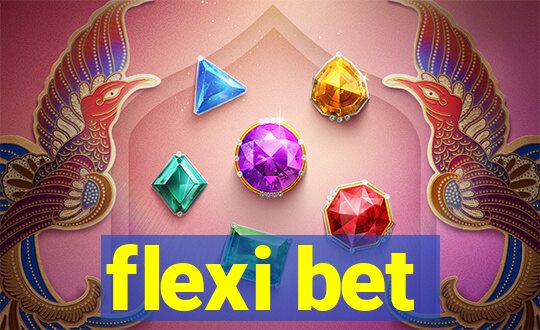 flexi bet