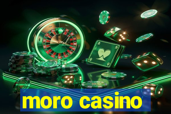 moro casino