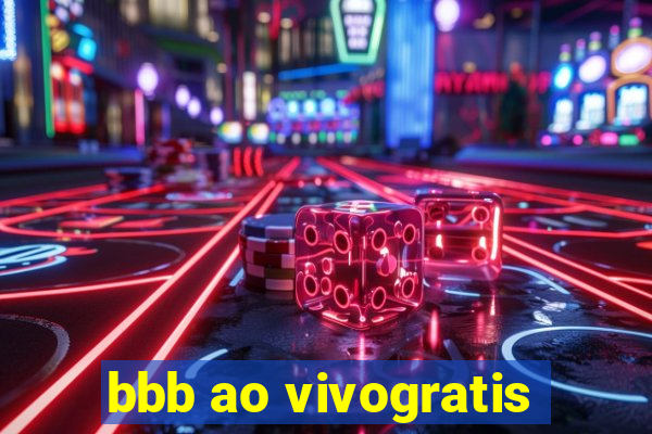 bbb ao vivogratis