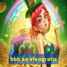 bbb ao vivogratis