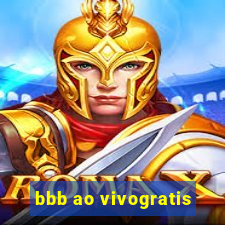 bbb ao vivogratis