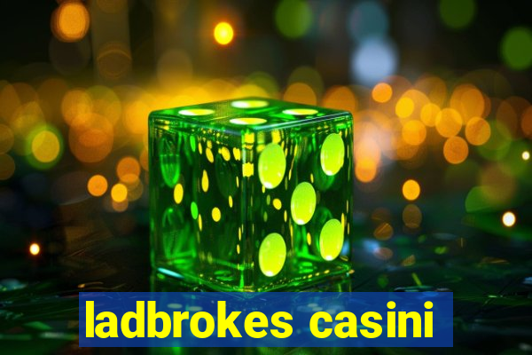 ladbrokes casini