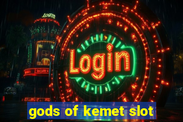 gods of kemet slot