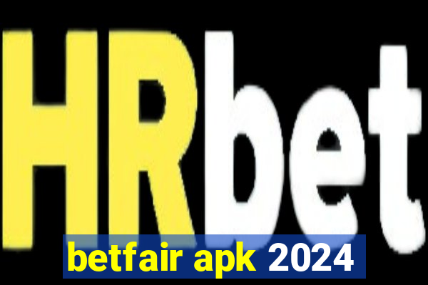 betfair apk 2024