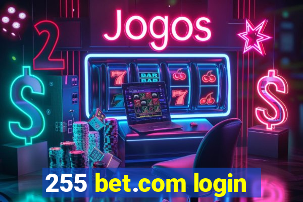 255 bet.com login