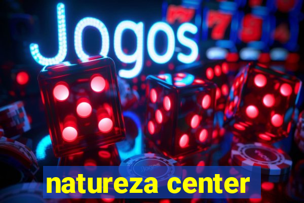 natureza center