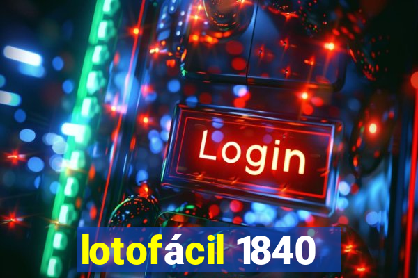 lotofácil 1840