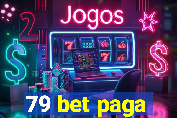 79 bet paga