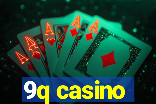 9q casino