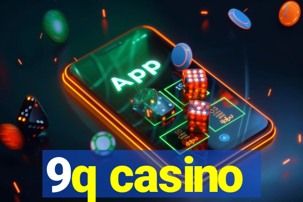 9q casino