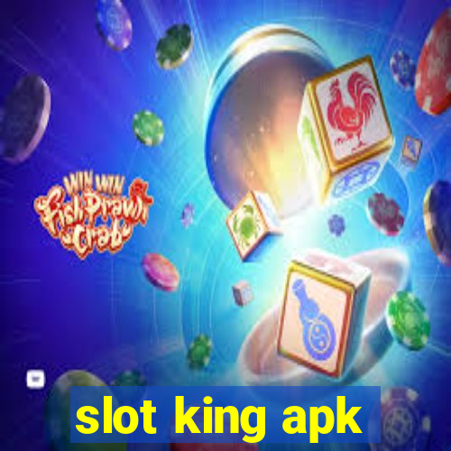 slot king apk