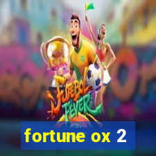 fortune ox 2