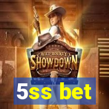 5ss bet