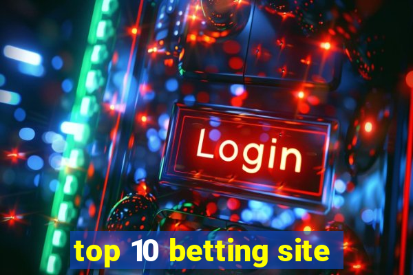 top 10 betting site