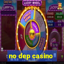 no dep casino