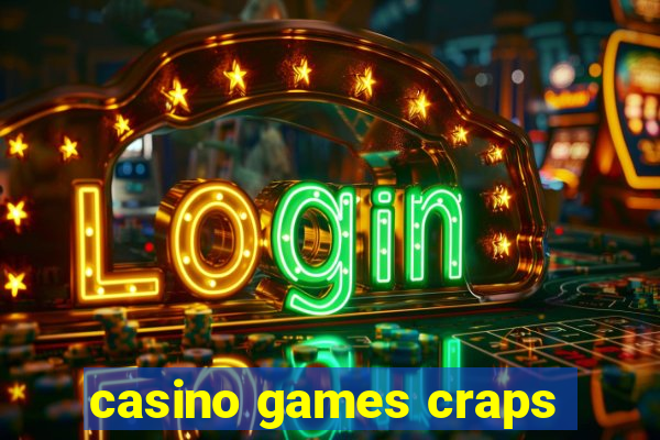 casino games craps