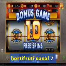 hortifruti canal 7