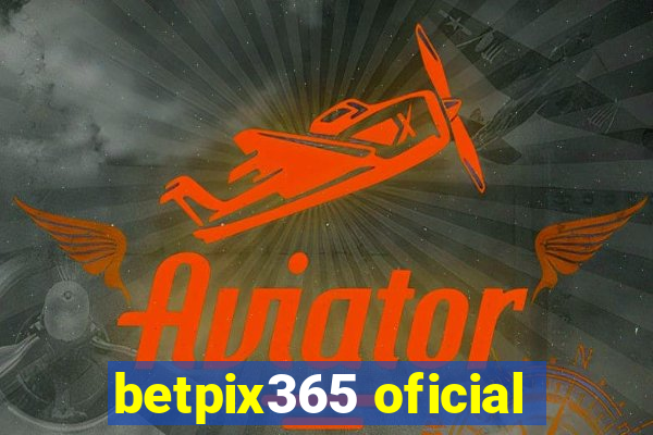 betpix365 oficial