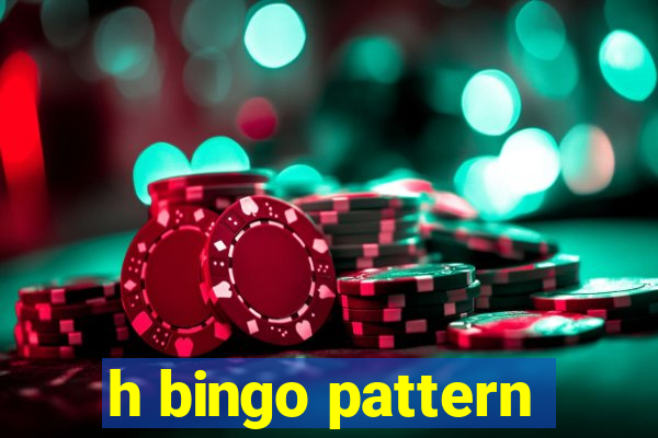 h bingo pattern