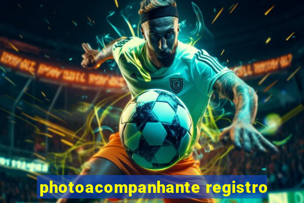 photoacompanhante registro