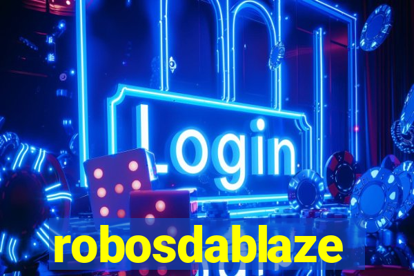 robosdablaze