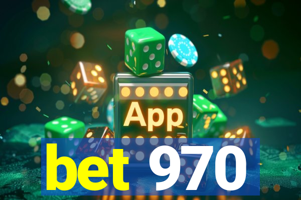 bet 970