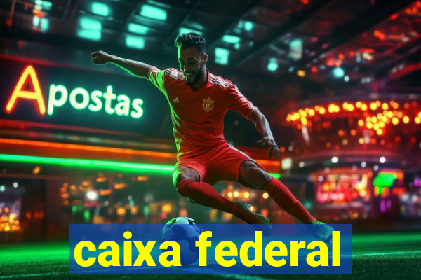 caixa federal