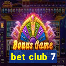 bet club 7