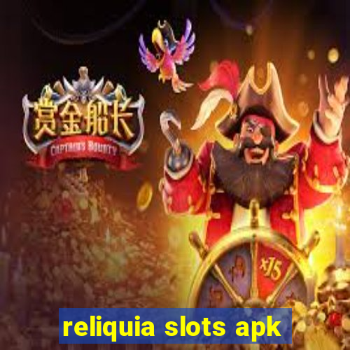 reliquia slots apk