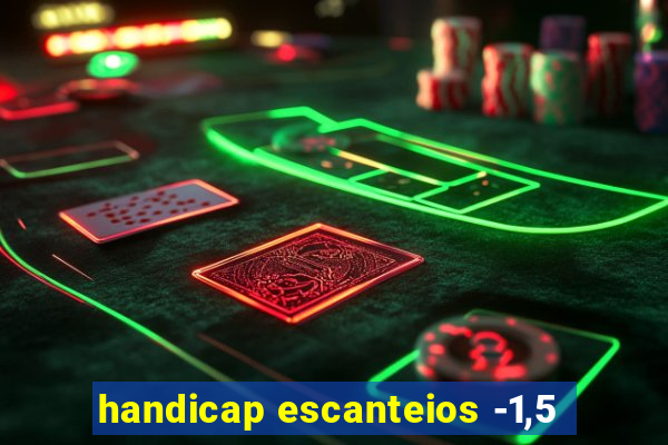 handicap escanteios -1,5