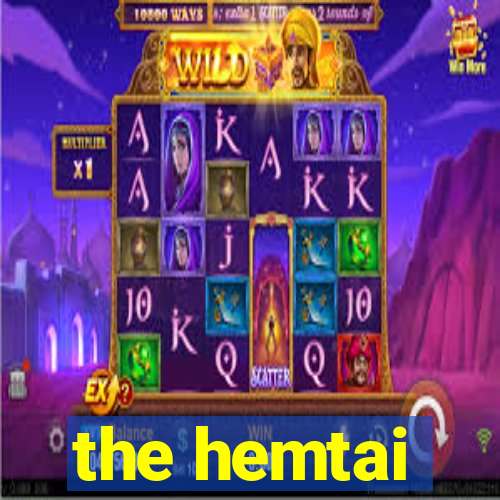 the hemtai