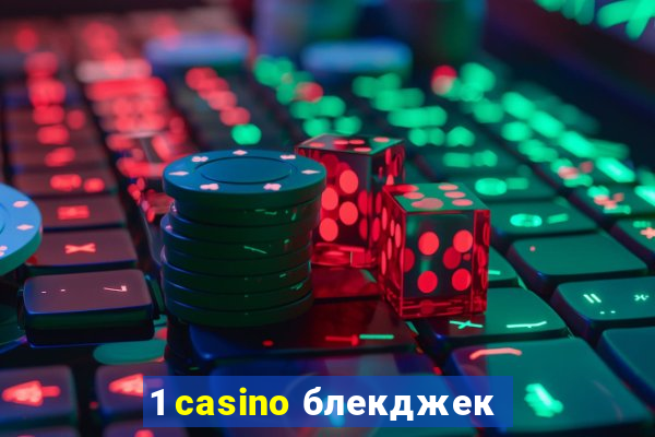 1 casino блекджек