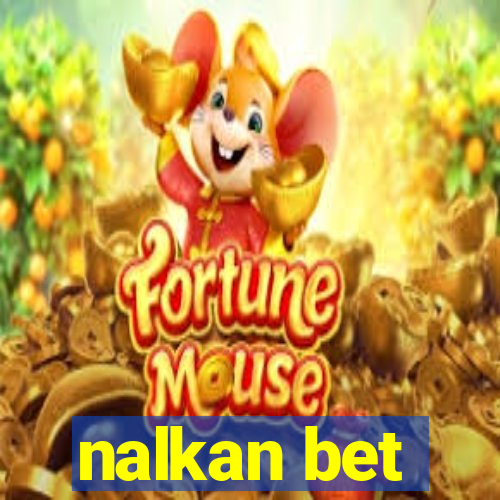 nalkan bet