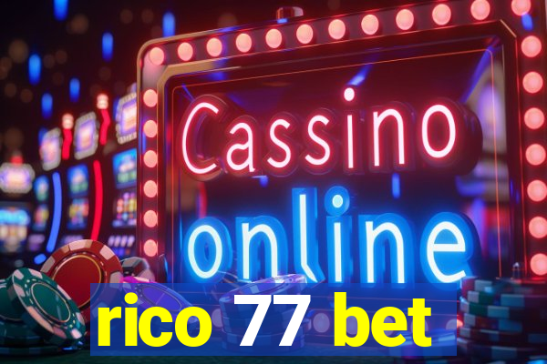 rico 77 bet