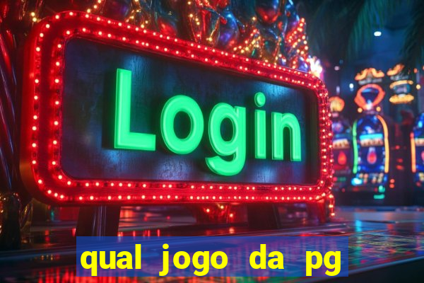 qual jogo da pg ta pagando hoje