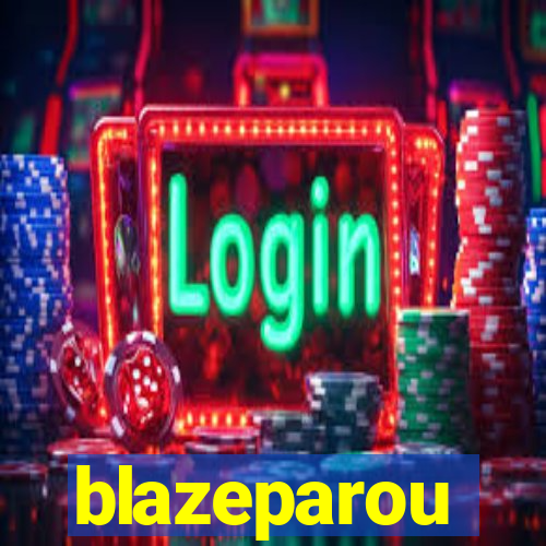 blazeparou