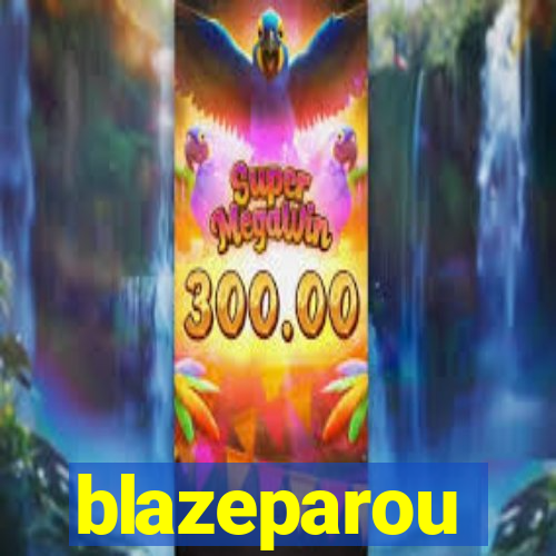 blazeparou