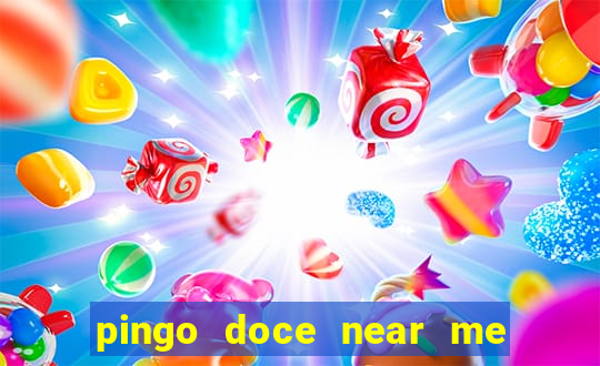 pingo doce near me open now