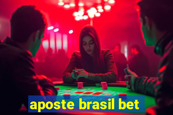 aposte brasil bet