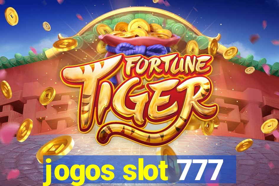 jogos slot 777