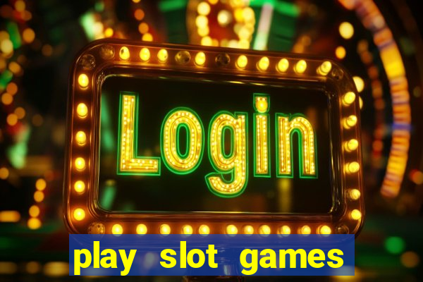 play slot games for free no download