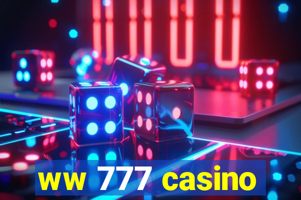 ww 777 casino